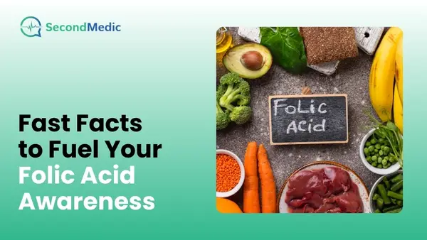Fast facts about Folic Acid